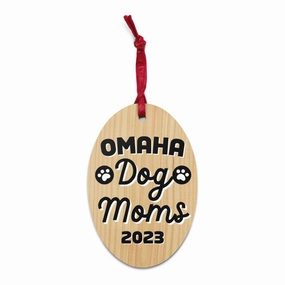 2023 Omaha Dog Moms wooden ornament