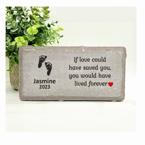 Baby Memorial Stone - If love could have saved you, you would have lived forever show poultry,grooming poultry