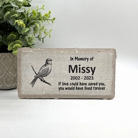 Bird Memorial Stone - If love could have saved you, you would have lived forever