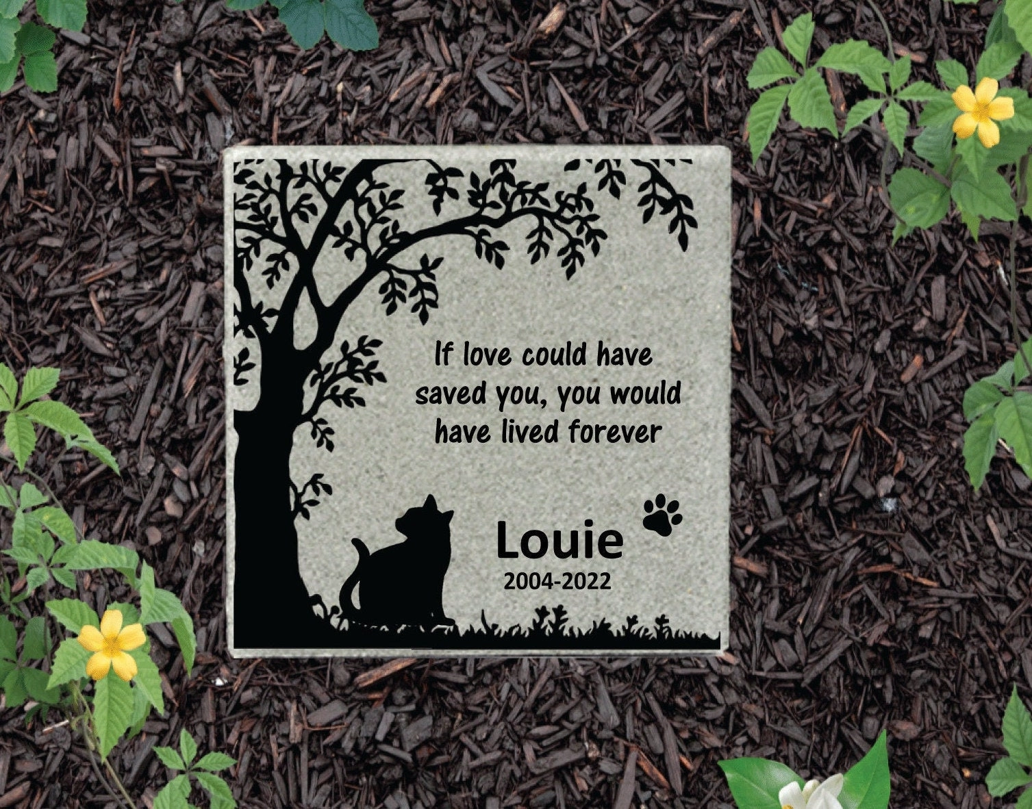 Cat Memorial Stone - If love could have saved you, you would have lived forever show poultry,grooming poultry