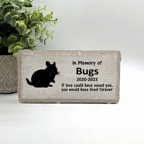Chinchilla Memorial Stone - If love could have saved you, you would have lived forever show poultry,grooming poultry