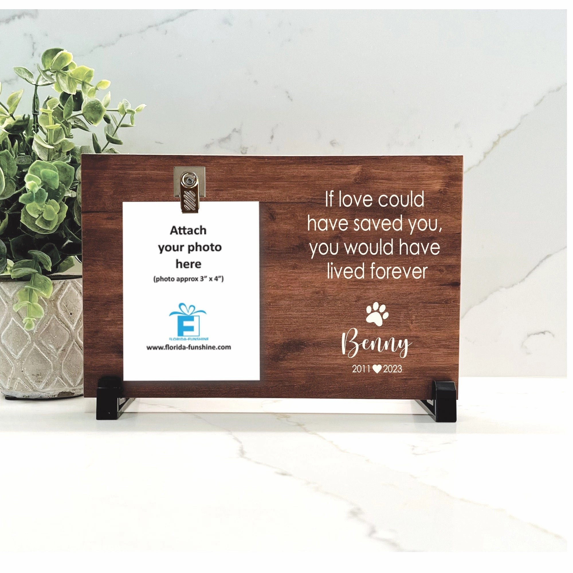 DOG MEMORIAL GIFT FRAME - "If love could have saved you, you would have lived forever"