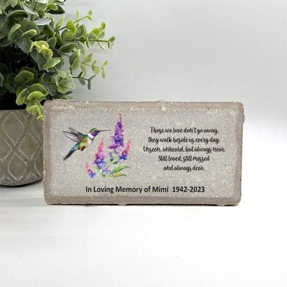 Memorial Stone - Hummingbird with Flowers - Those we love don't go away...