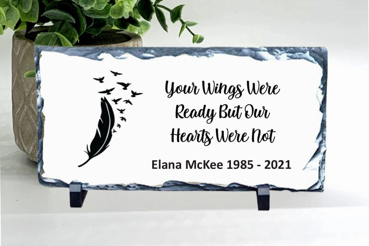 Memorial Stone - Your wings were ready but our hearts were not