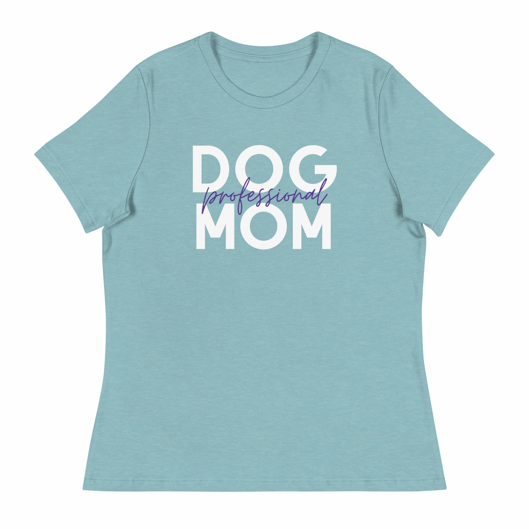 Professional Dog Mom women's relaxed fit t-shirt